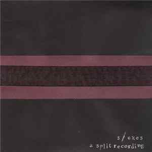 S / Exes - A Split Recording flac
