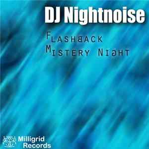 DJ Nightnoise - Flashback / Mistery Night flac