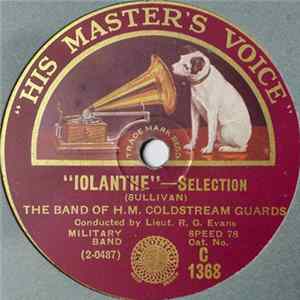 The Band Of H.M. Coldstream Guards - "Iolanthe" Selection / "Pirates Of Penzance" Selection flac