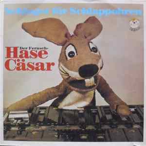 Hase Cäsar - Schlager Für Schlappohren flac
