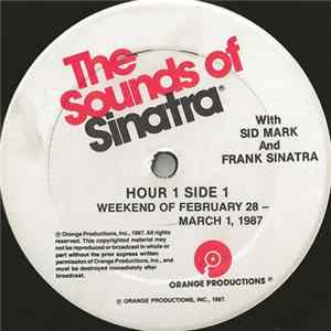 Sid Mark And Frank Sinatra - The Sounds Of Sinatra - Weekend Of February 28 - March 1, 1987 flac