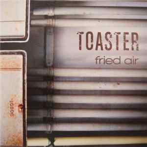 Toaster - Fried Air flac