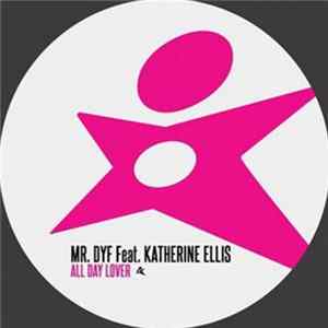 Mr DYF feat. Katherine Ellis - All Day Lover flac