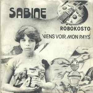 Sabine - Robokosto / Viens Voir Mon Pays flac