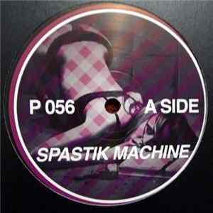 Unknown Artist - Spastik Machine / Eat More Crispy Bacon flac
