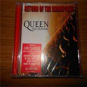 Queen + Paul Rodgers - Return Of The Champions flac