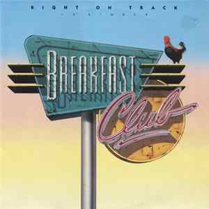 Breakfast Club - Right On Track flac