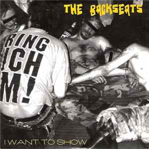 The Backseats - I Want To Show flac
