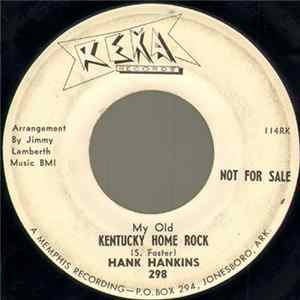 Hank Hankins - My Old Kentucky Home Rock flac