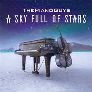 The Piano Guys - A Sky Full Of Stars flac