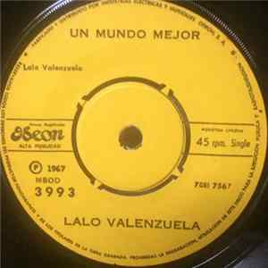 Lalo Valenzuela - Un Mundo Mejor / No Quiero Ni Pensar flac