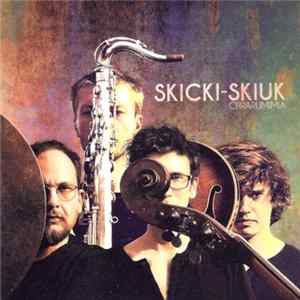 Skicki-Skiuk - Chrarumimia flac