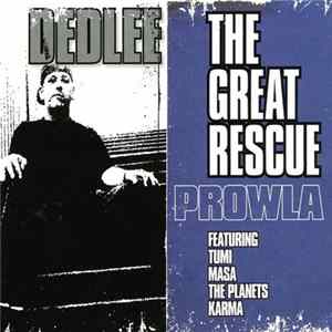 Dedlee / Prowla - Overdue / The Great Rescue flac