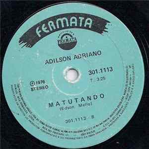 Adilson Adriano - Juca Facão e Garrucha Mané / Matutando flac