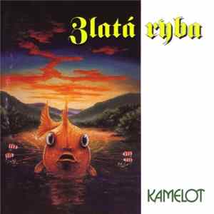 Kamelot - Zlatá Ryba flac