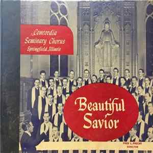 The Concordia Seminary Chorus - Beautiful Savior flac