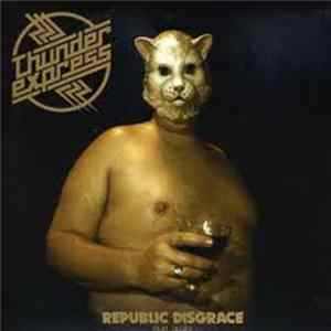 Thunder Express - Republic Disgrace flac