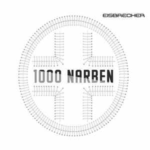 Eisbrecher - 1000 Narben flac
