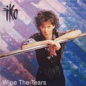 Iko - Wipe The Tears flac