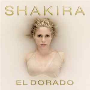 Shakira - El Dorado flac