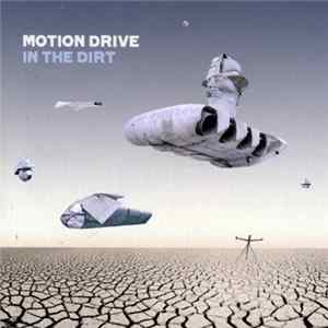 Motion Drive - In The Dirt flac