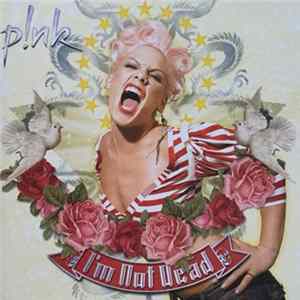 P!nk - I'm Not Dead flac
