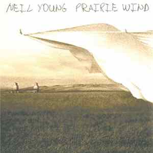 Neil Young - Prairie Wind flac