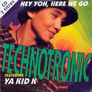 Technotronic - Hey Yoh, Here We Go flac