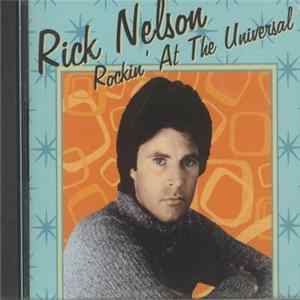 Rick Nelson - Rockin' At The Universal flac