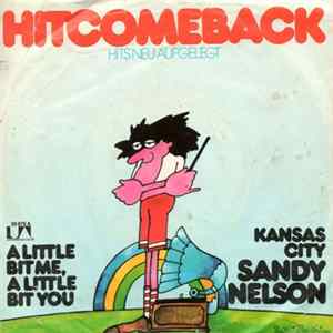Sandy Nelson - A Little Bit Me, A Little Bit You / Kansas City flac
