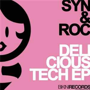 Syn & Roc - Delicious Tech E.P. flac