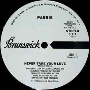 Parris - Never Take Your Love / Can't Let Go flac
