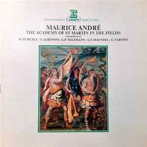 Maurice André, The Academy Of St. Martin In The Fields - Maurice André & The Academy Of St. Martin In The Fields Interpretent H. Purcell-T.Albinoni-G.P. Telemann-G.F. Haendel-G. Tartini flac