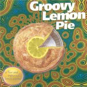 Groovy Lemon Pie - Groovy Lemon Pie flac