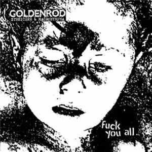 Goldenrod - Fuck You All flac