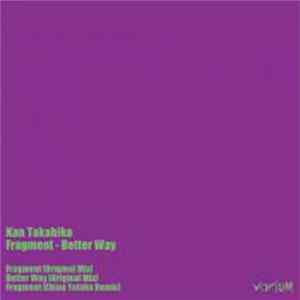 Kan Takahiko - Fragment / Better Way flac