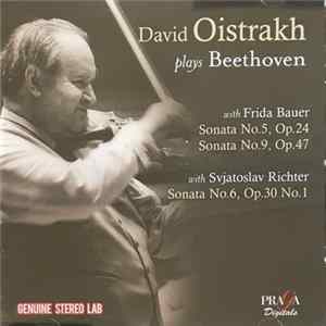 David Oistrakh Plays Beethoven With Frida Bauer With Svjatoslav Richter - Sonata No.5, Op.24 / Sonata No.9, Op.47 / Sonata No.6, Op.30 No.1 flac