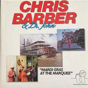 Chris Barber & Dr. John - Mardi Gras At The Marquee flac