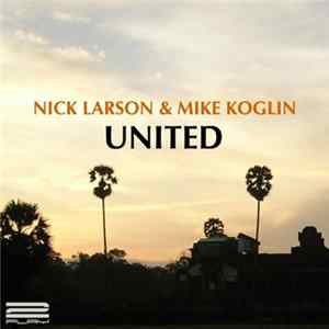 Nick Larson & Mike Koglin - United flac