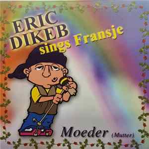 Eric Dikeb - Moeder (Sings Fransje) flac