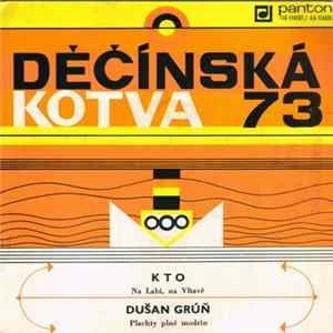 KTO / Dušan Grúň - Na Labi, Na Vltavě / Plachty Plné Modrín flac