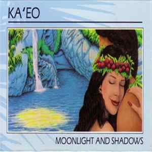 Ka'eo - Moonlight And Shadows flac