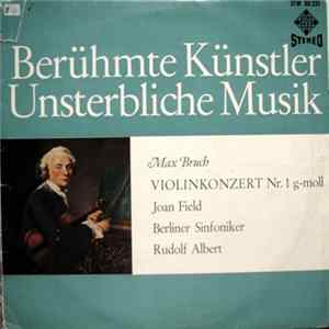 Max Bruch - Joan Field, Berliner Sinfoniker, Rudolf Albert - Violinkonzert Nr. 1 G-Moll flac