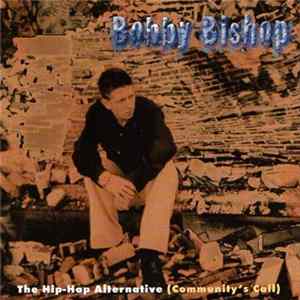 Bobby Bishop - The Hip-Hop Alternative (Community's Call) flac