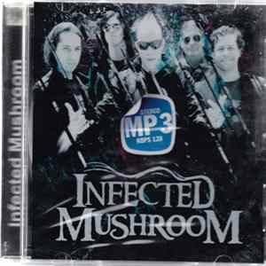 Infected Mushroom - MP3 flac