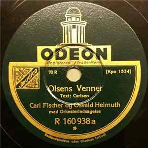 Carl Fischer Og Osvald Helmuth - Olsens Venner / Monolog Til "Olsens Venner" flac