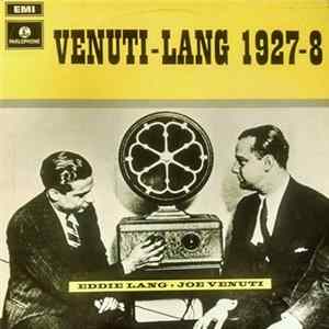 Joe Venuti & Eddie Lang - Venuti-Lang (1927-8) flac