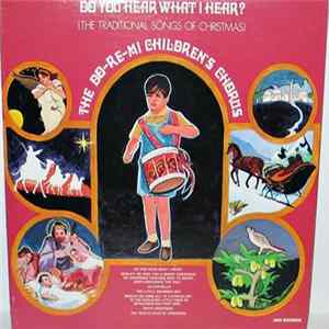 The Do-Re-Mi Children's Chorus - Do You Hear What I Hear? (The Traditional Songs Of Christmas) flac