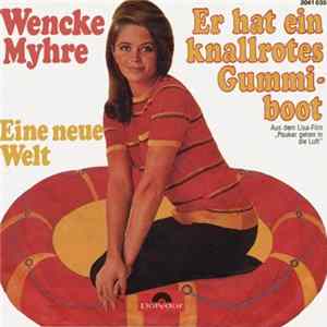 Wencke Myhre - Er Hat Ein Knallrotes Gummiboot flac