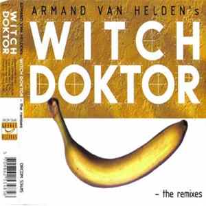 Armand Van Helden - Witch Doktor - The Remixes flac